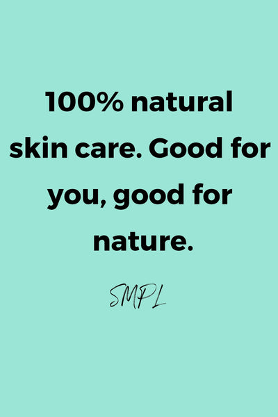 100% natural skin care. Good for you, good for nature by SMPL